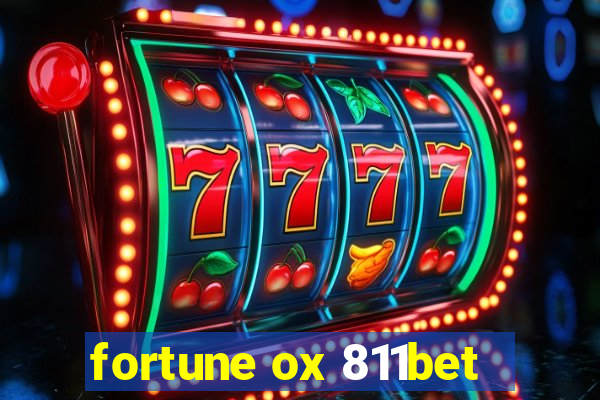 fortune ox 811bet